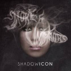 Shadowicon : Smoke and Mirrors
